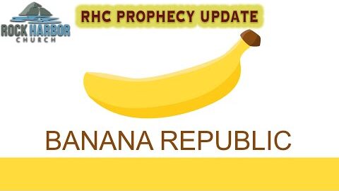 Prophecy Update with Brandon Holthaus = Banana Republic
