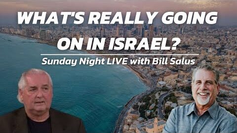 Tom Hughes and Bill Salus - What's Really Going On In Israel