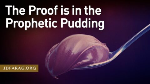 J.D. Farag Prophecy Update - The Proof is in the Prophetic Pudding - October 9th 2022