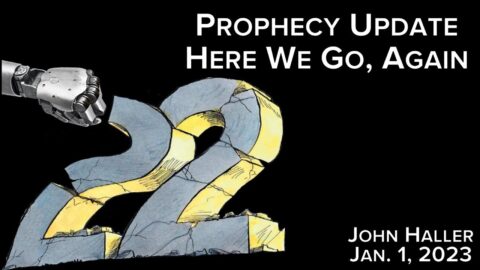 John Haller Prophecy Update - Here We Went - and Here We Go Again