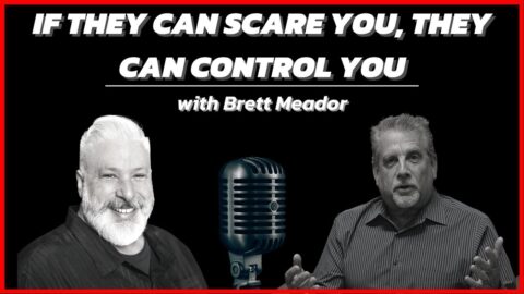 Tom Hughes - Brett Meador - If They Can Scare You They Can Control You